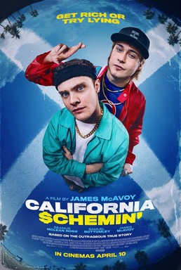 Movie poster for California Schemin'. Seen from below against a blue sky with palm trees and a large white X, a young man in a black headband, teal jacket, and gold chain crosses his arms while another in a black hat and red jacket holds two fingers up above the first man's head. The tagline reads "Get rich or try lying." The title uses a dollar sign for its S.