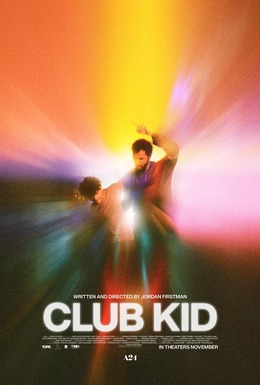 Movie poster for Club Kid. Two blurred figures move in a burst of light streaks in orange, yellow, pink, and green. A bearded man raises one arm overhead, and a smaller figure with curly hair leans in beside him. The title appears in bold white capitals.