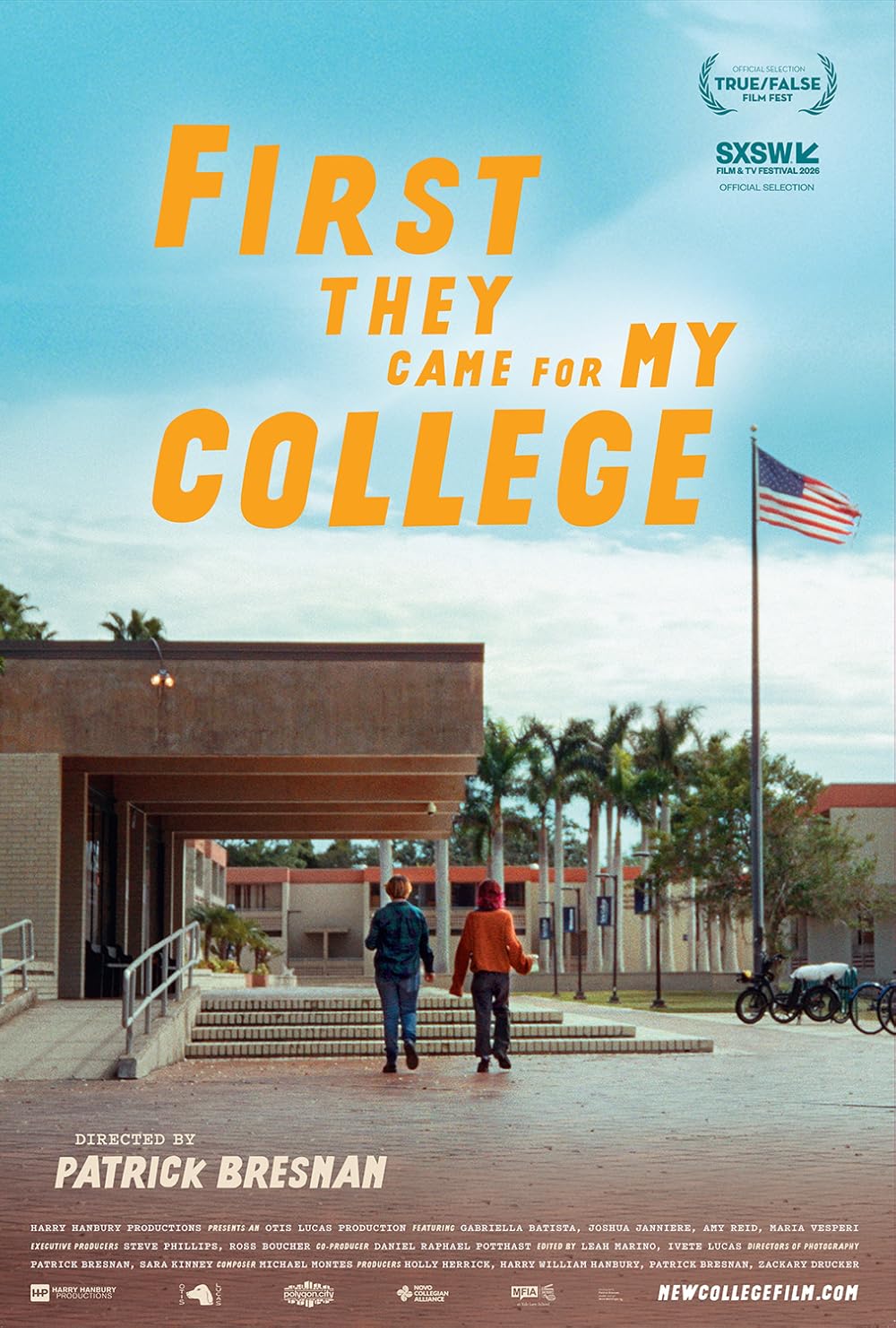 Movie poster for First They Came for My College. Two students walk away from the camera across a brick campus plaza toward low tan buildings and palm trees. An American flag flies from a pole at right. The title fills the sky above in large yellow capitals.