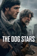 Movie poster for The Dog Stars. A young dark haired man in a scarf and jacket stands in the foreground carrying a rifle, with an older gray bearded man behind him and a dog between them. A ruined city skyline fades into mist in the background. The title appears in white capitals at the lower left.
