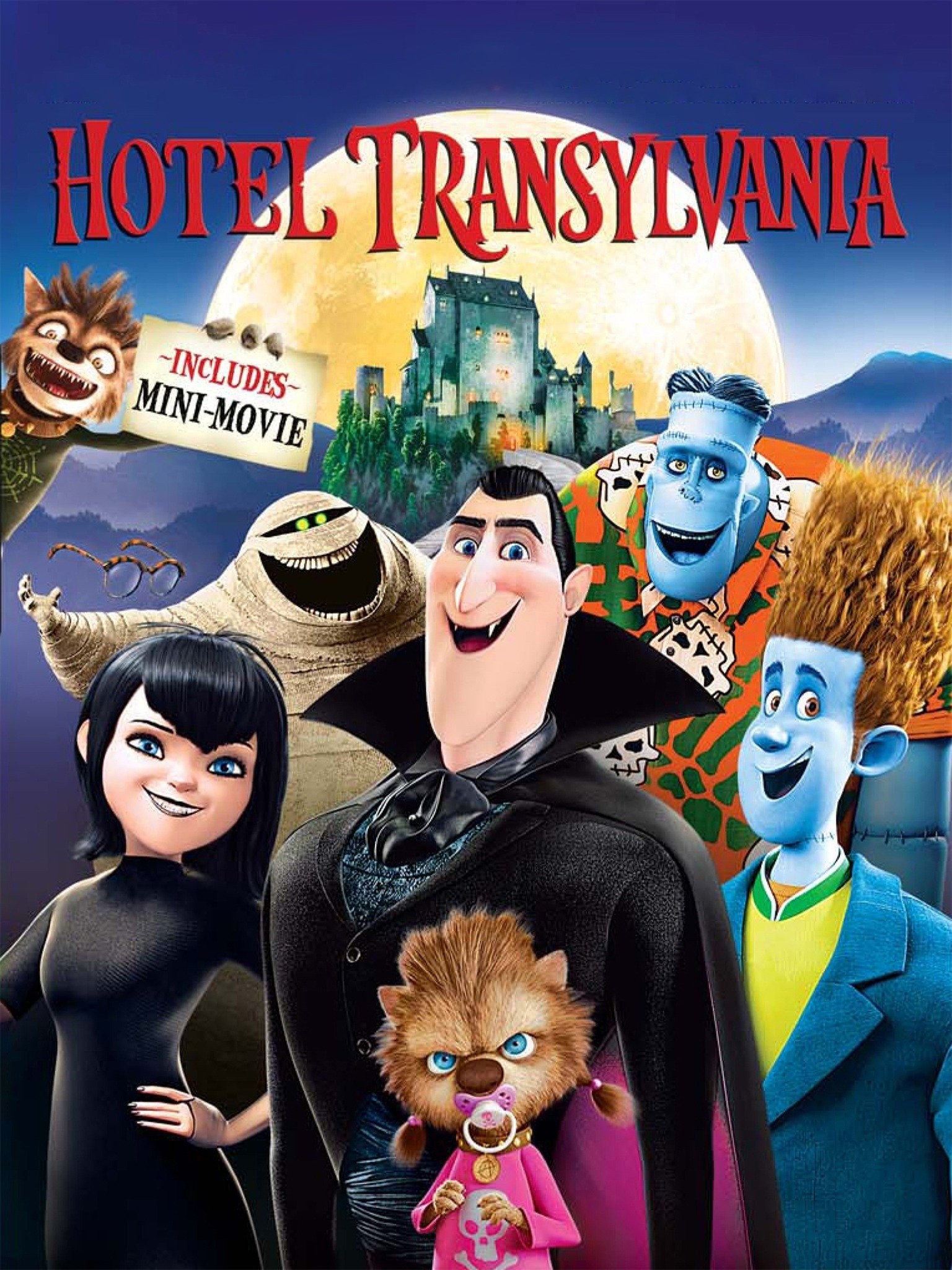Movie poster for Hotel Transylvania. Animated. A group of cartoon monsters grins toward the camera in front of a castle silhouetted against a full moon: a vampire in a black cape at the center, a girl in black beside him, a mummy, two blue stitched figures, a wolf man, and a wolf pup in a pink dress holding a pacifier. The title appears across the top in red gothic letters.
