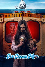 Movie poster for Eli Roth's Ice Cream Man. A girl with sprinkles smeared around her mouth stands in front of a blood spattered ice cream truck, holding a cone in one hand and a severed head in the other. The truck reads "Watch out for children" and a grinning soft serve mascot rises above it. The tagline reads "We all scream." Only in theaters August 7th.