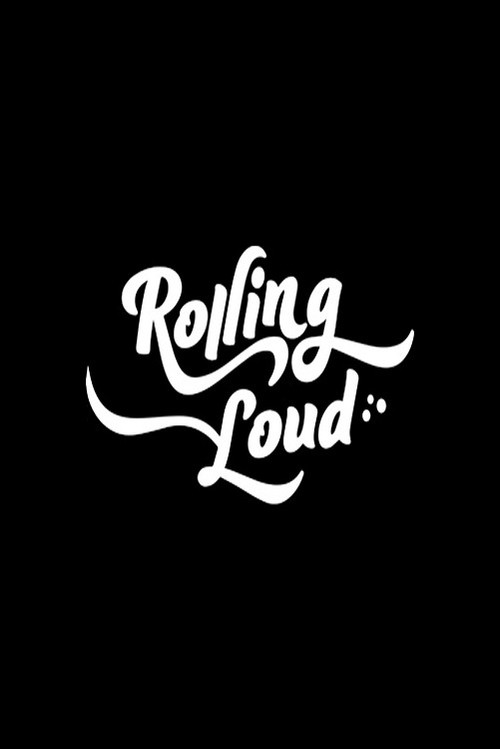 Movie poster for Rolling Loud: The Movie. A plain black poster with the words "Rolling Loud" centered in white script. No other imagery.