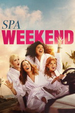 Movie poster for Spa Weekend. Four women in white robes ride in a convertible with the top down, laughing and leaning back in their seats against a pink sky. Palm fronds frame the lower corners. The title appears in white capitals across the top.