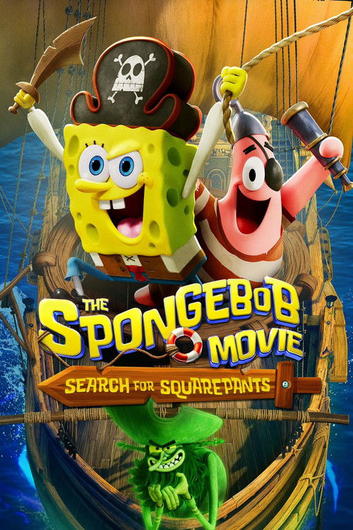 Movie poster for The SpongeBob Movie: Search for SquarePants. A grinning yellow sponge in a skull-and-crossbones pirate hat waves a sword, and Patrick, in an eye patch, swings from a rope holding a spyglass. They ride the bow of a pirate ship. Below the title, the glowing green Flying Dutchman scowls.